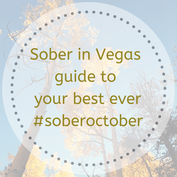 Sober in Vegas guide to your best ever #soberoctober.png